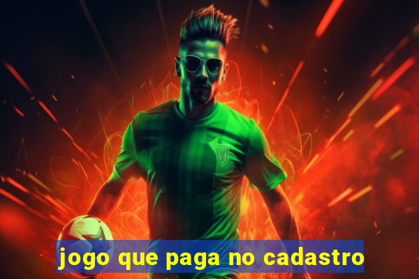 jogo que paga no cadastro